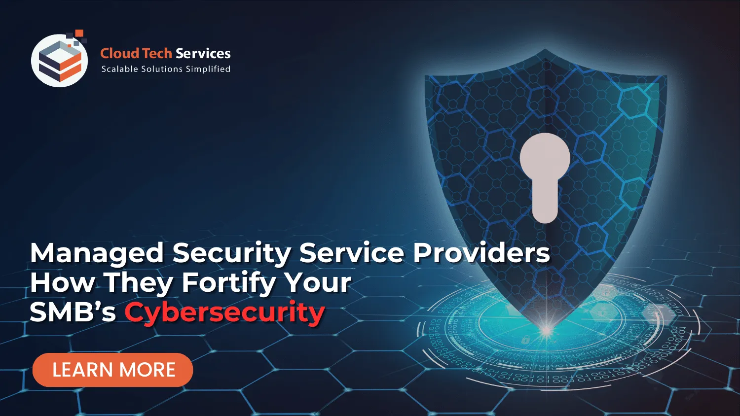 Managed Security Service Providers (MSSPs) How They Can Fortify Your SMB’s Cybersecurity